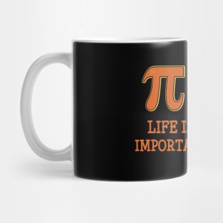 Funny Pi Day Life is Full of Important Choices Mug